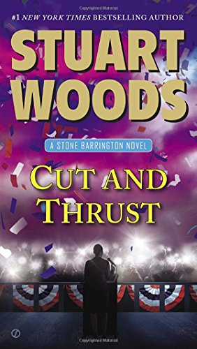 Cut and Thrust: A Stone Barrington Novel by Stuart Woods