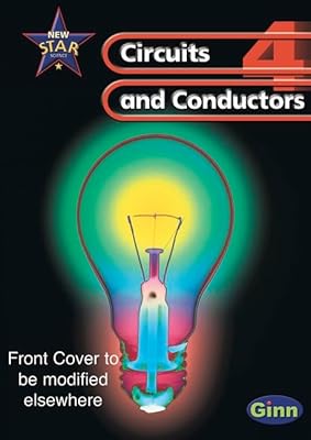 New Star Science 4: Circuits and Conductors: Pupil's Book (New Star Science)
