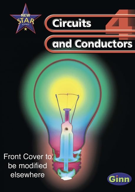 New Star Science 4: Circuits and Conductors: Pupil's Book (New Star Science) by Rosemary Feasey