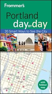 Frommer's Portland Day by Day