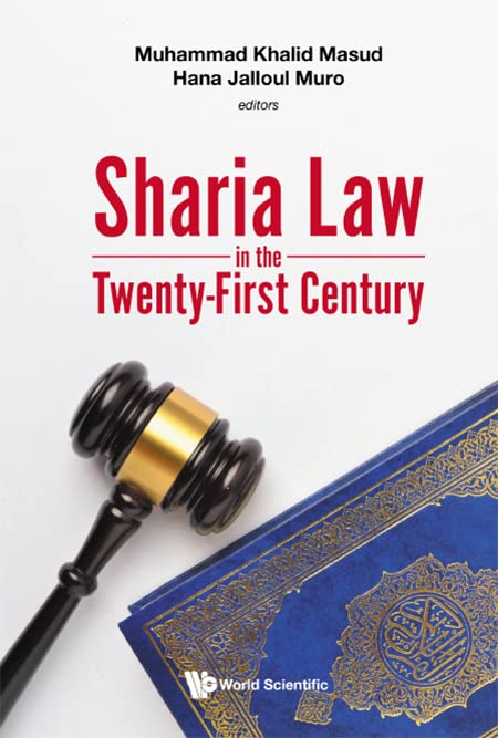 Sharia Law In The Twenty-first Century by Muhammad Khalid Masud