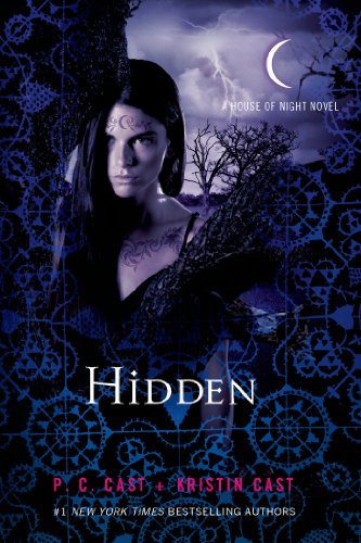 Hidden: A House of Night Novel by P. C. Cast