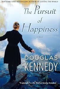 The Pursuit of Happiness: A Novel