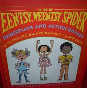 The Eentsy, Weensy Spider: Fingerplays and Action Rhymes