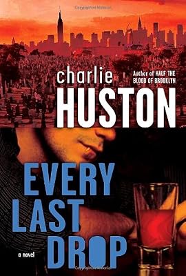 Every Last Drop: A Novel