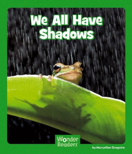 We All Have Shadows by Maryellen Gregoire
