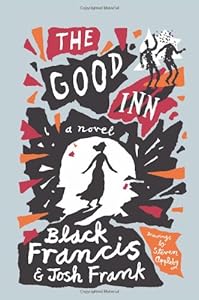 The Good Inn: A Novel by Josh Frank