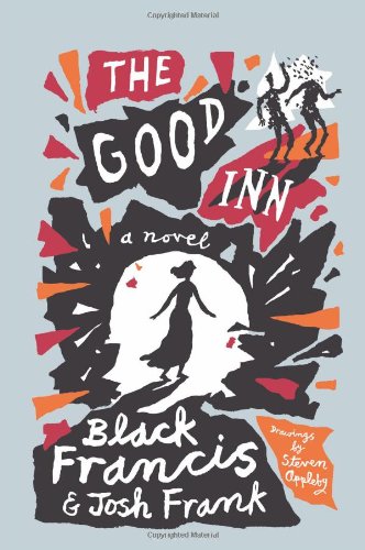 The Good Inn: A Novel by Josh Frank