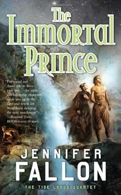 The Immortal Prince (Tide Lords Quartet)