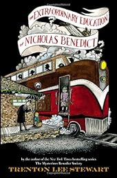 The Extraordinary Education of Nicholas Benedict (The Mysterious Benedict Society)