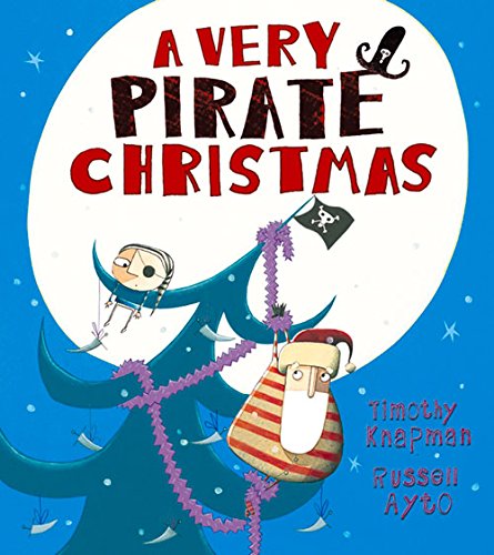 A Very Pirate Christmas by Timothy Knapman