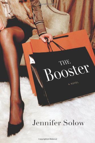 The Booster: A Novel by Jennifer Solow