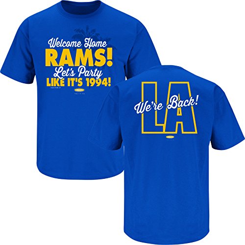 Los Angeles Rams Fans. Welcome Home Rams. Let's Party Like it's 1994. Royal T Shirt (Sm-5X)