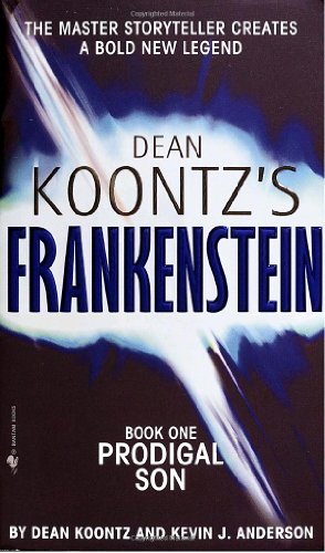 Prodigal Son (Dean Koontz's Frankenstein, Book 1) by Dean Koontz