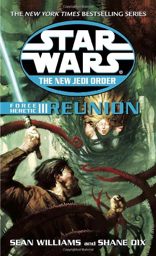 Force Heretic III: Reunion by Sean Williams