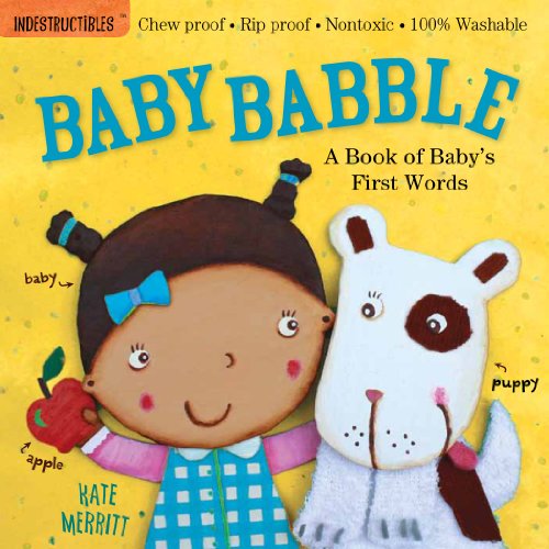 Indestructibles: Baby Babble by Kate Merritt