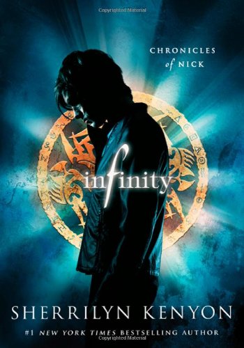 Infinity: Chronicles of Nick by Sherrilyn Kenyon