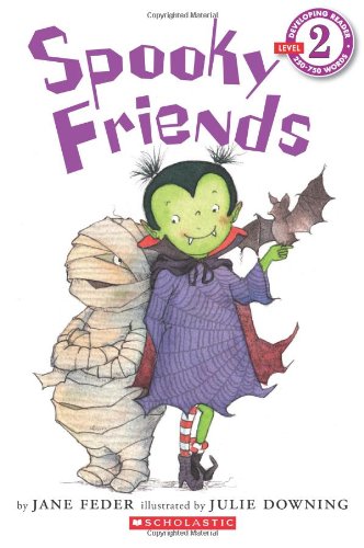 Scholastic Reader Level 2: Spooky Friends by Jane Feder