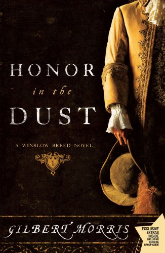 Honor in the Dust: A Winslow Breed Novel by Gilbert Morris