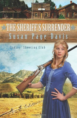 The Sheriff's Surrender (Ladies' Shooting Club) by Susan Page Davis