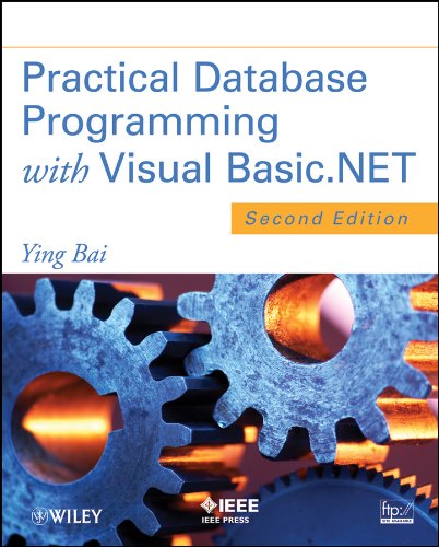 Practical Database Programming with Visual Basic.NET by Ying Bai