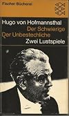 Der Schwierige & Der Unbestechliche - Zwei Lustspiele