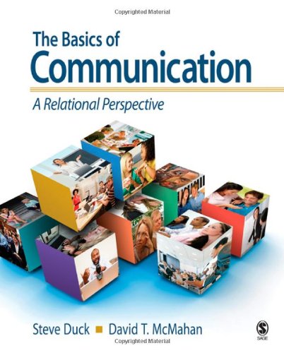 The Basics of Communication: A Relational Perspective by Steve Duck