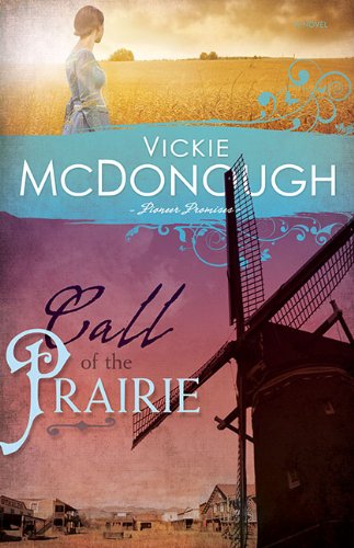 Call Of The Prairie by Vickie McDonough