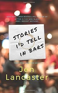 Stories I'd Tell in Bars