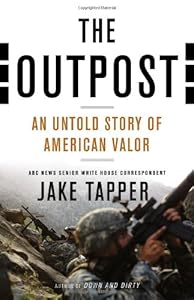The Outpost: An Untold Story of American Valor