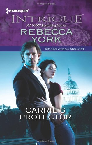 Carrie's Protector (Harlequin Intrigue Series) by Rebecca York