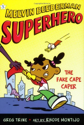 The Fake Cape Caper (Melvin Beederman Superhero (Quality)) by Greg Trine