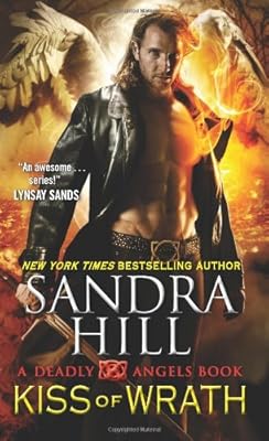 Kiss of Wrath: A Deadly Angels Book