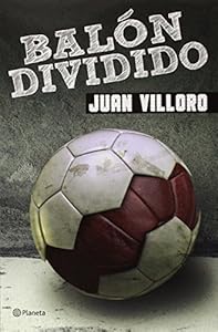 Balon dividido by Juan Villoro