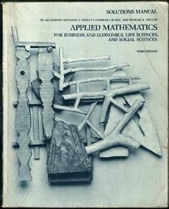 Applied Mathematics for Business, Economics, Life Sciences, and social Sciences, 3rd Edition (College Mathematics Series)
