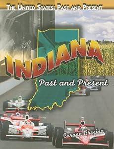 Indiana: Past and Present