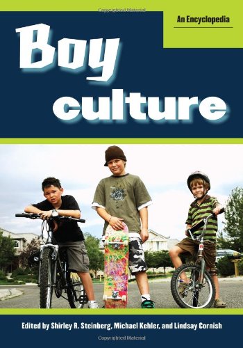 Boy Culture: An Encyclopedia by Shirley R. Steinberg