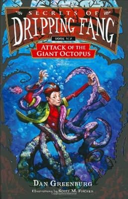 Secrets of Dripping Fang, Book Six: Attack of the Giant Octopus