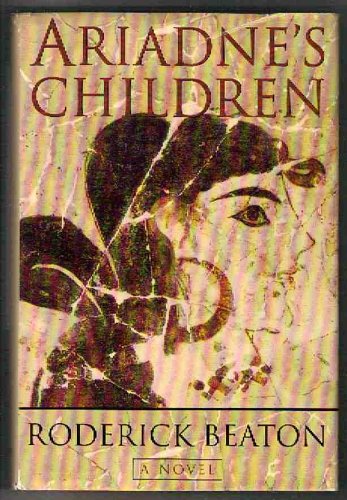 Ariadne's Children by Roderick Beaton