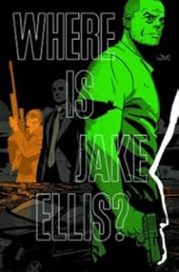 Where is Jake Ellis? TP by Marc Laming 
			
			
		
		
		
       	 
       		
       			(Corporate Author),