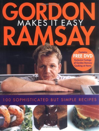 Gordon Ramsay Makes It Easy by Gordon Ramsay