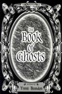 The Book of Ghosts by Trent Brandon