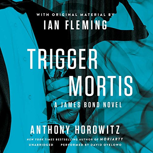 Trigger Mortis: Library Edition by Anthony Horowitz