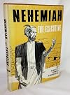 Nehemiah, the executive