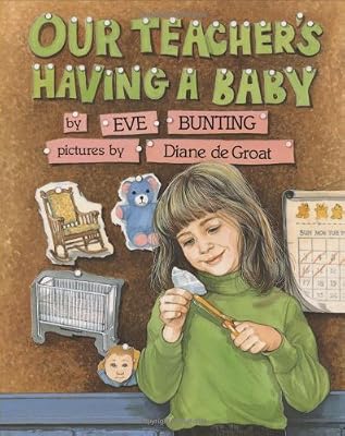 Our Teacher's Having a Baby