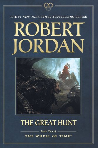 The Great Hunt: Book Two of 'The Wheel of Time' by Robert Jordan