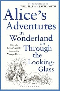 Alice's Adventures in Wonderland & Through the Looking Glass: reissued