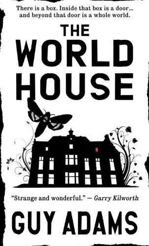 The World House by Guy Adams