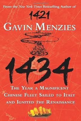 1434: The Year a Magnificent Chinese Fleet Sailed to Italy and Ignited the Renaissance