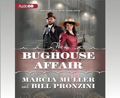 The Bughouse Affair: A Carpenter and Quincannon Mystery (Carpenter and Quincannon Mysteries)